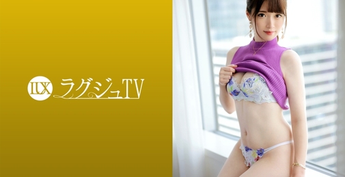 ラグジュTV 1647 潮吹きが止まらない！清楚な色白スレンダー美女が初登場！敏感ボディは男根、オナニー、玩具…etcで潮を連続噴射しながら絶頂を繰り返す！！